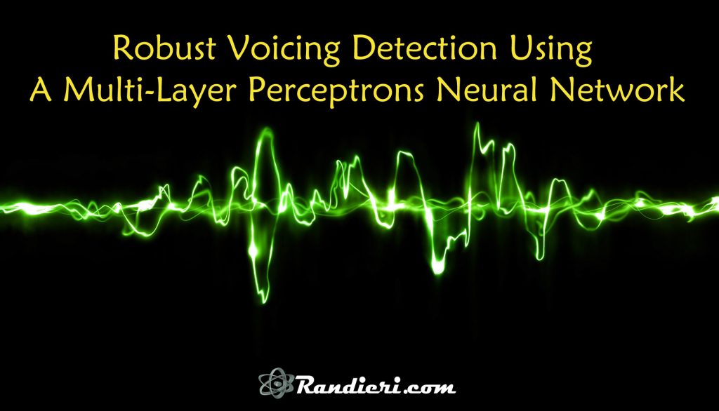 Robust Voicing Detection Using a Multi-Layer Perceptrons Neural Network